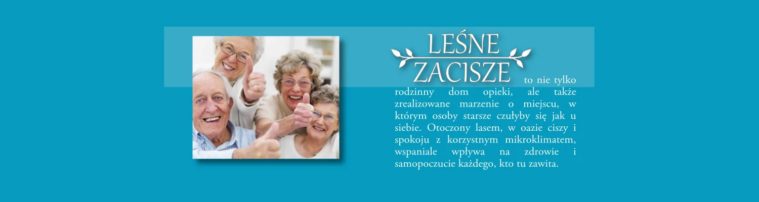 Banner Dom Seniora - Leśne Zacisze
